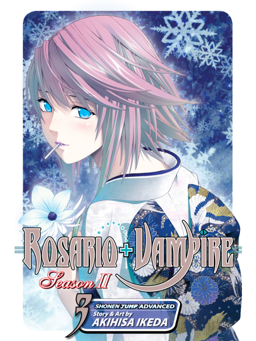Title details for Rosario+Vampire: Season II, Volume 3 by Akihisa Ikeda - Wait list